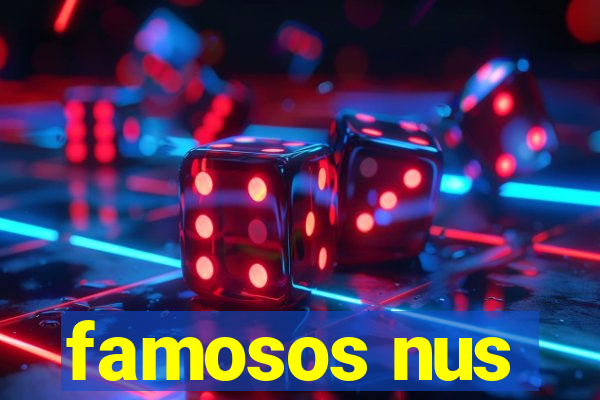 famosos nus